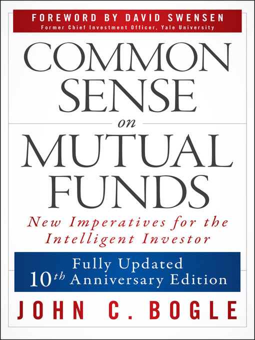 Title details for Common Sense on Mutual Funds by John C. Bogle - Available